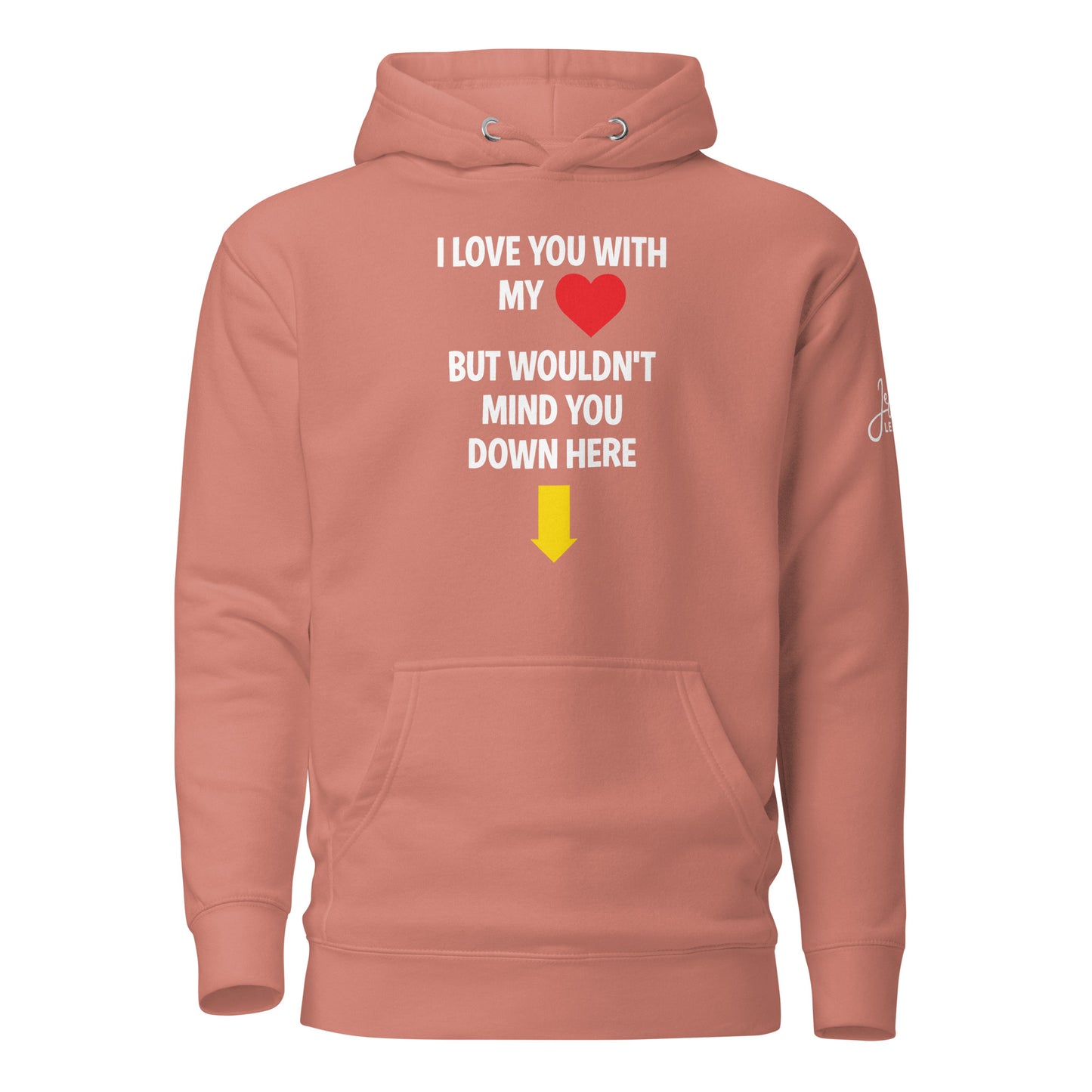 I Love You With My Heart Hoodie