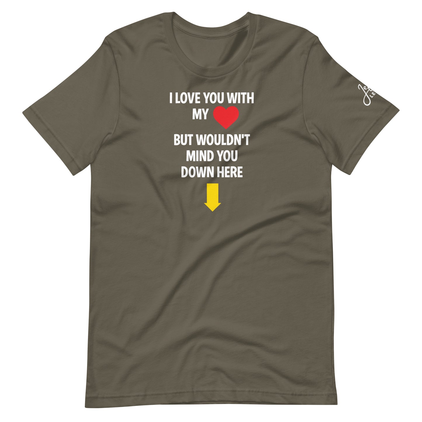 I Love You With My Heart T-Shirt