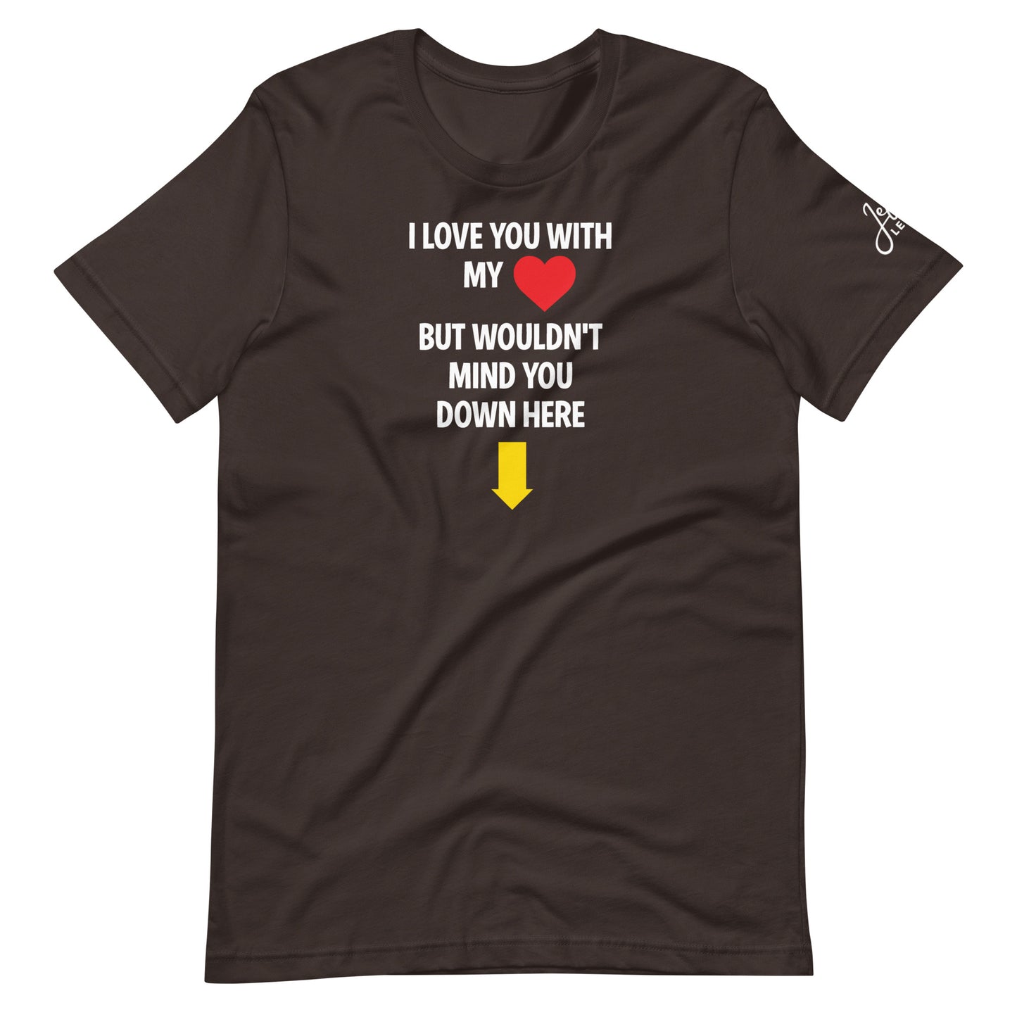 I Love You With My Heart T-Shirt